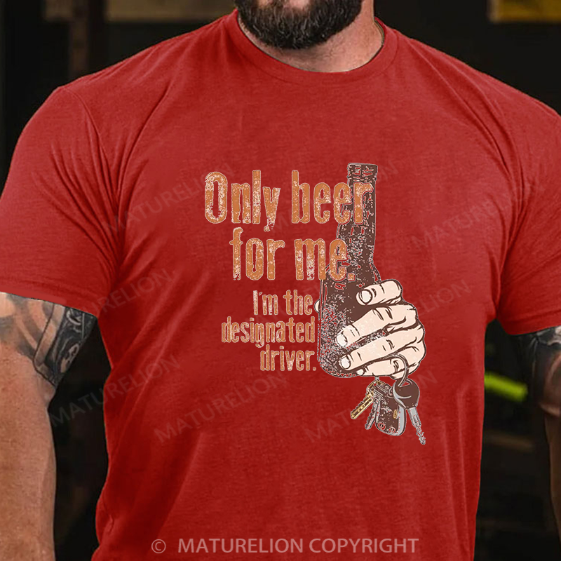 Maturelion Men's T-shirt Only Beer For Me. I'm The Designated Driver Christmas Cotton T-shirt