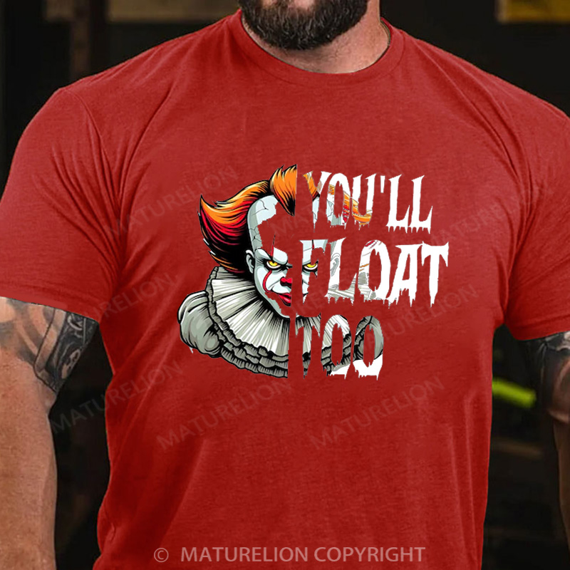 Maturelion Halloween T-shirt You’ll Float Too Cotton T-shirt