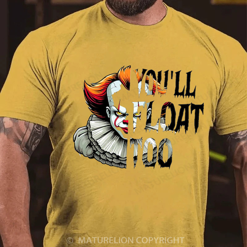 Maturelion Halloween T-shirt You’ll Float Too Cotton T-shirt