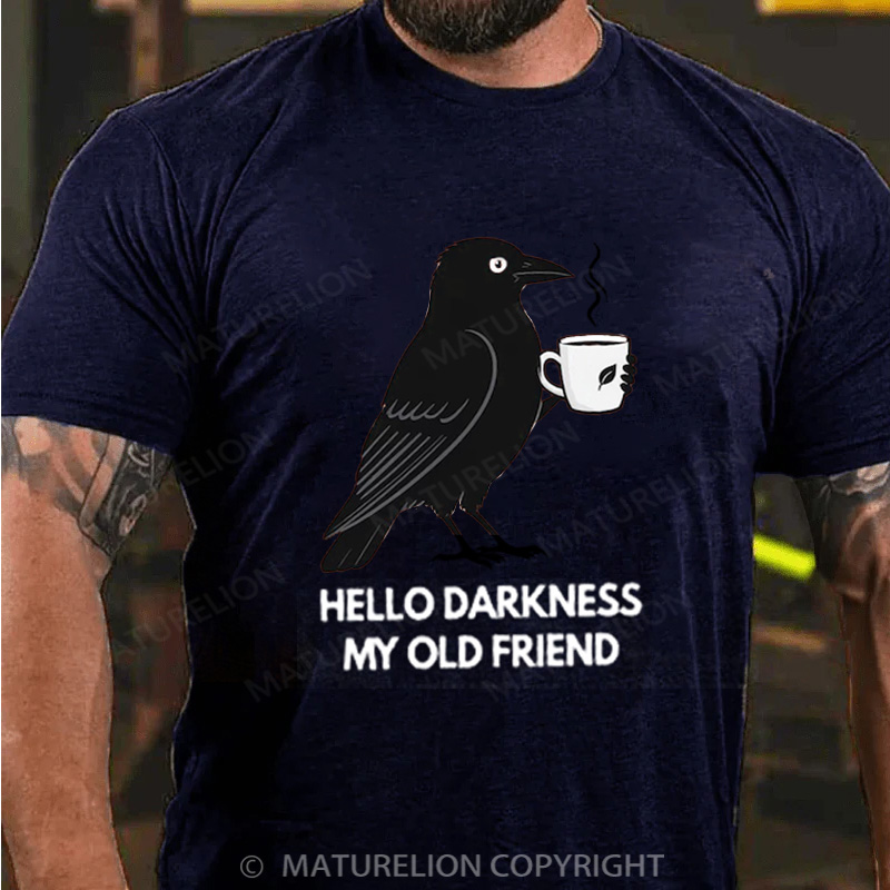 Maturelion Halloween T-shirt Hello Darkness My Old Friend Cotton T-shirt
