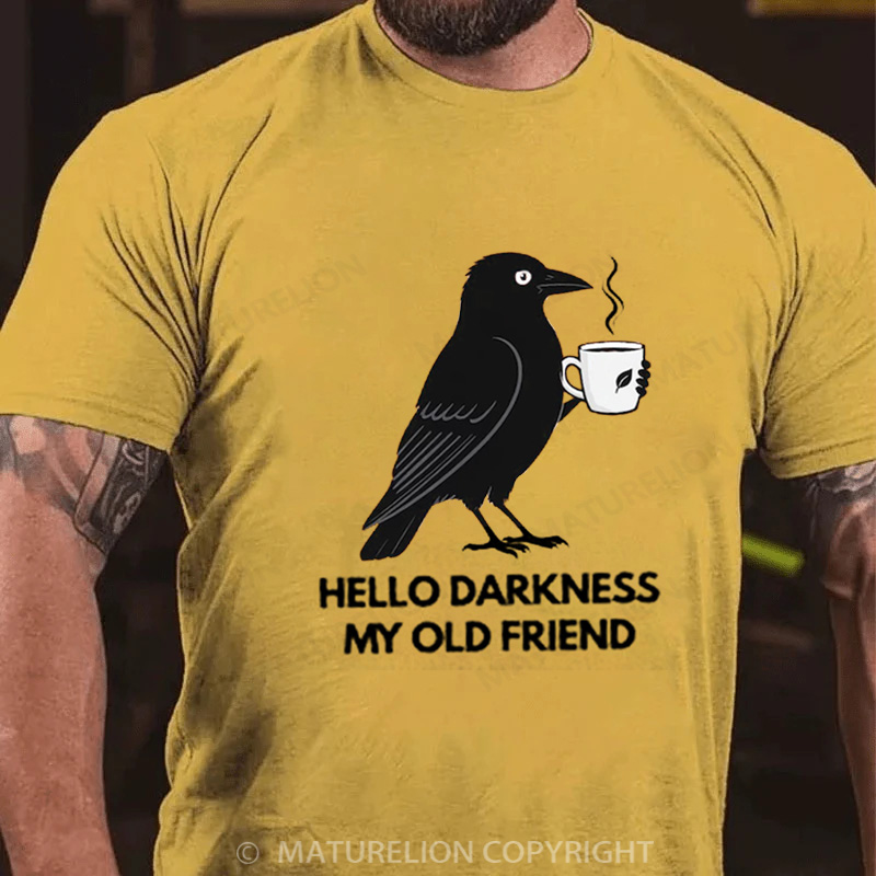 Maturelion Halloween T-shirt Hello Darkness My Old Friend Cotton T-shirt
