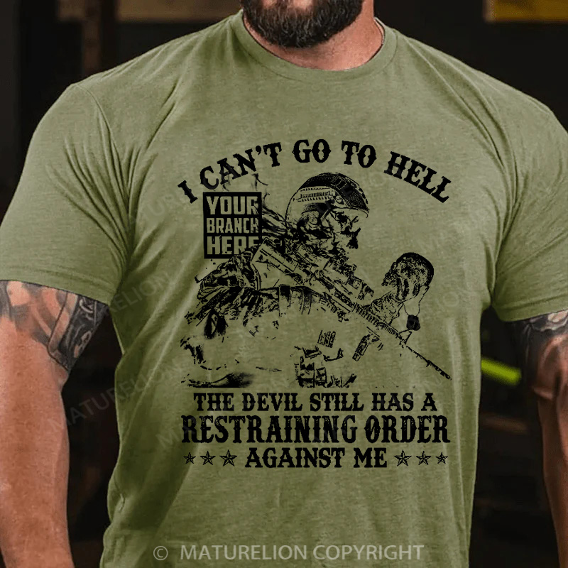 Maturelion Men's T-shirt I Can't Go To Hell Cotton T-shirt