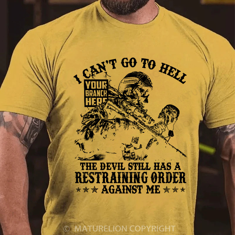 Maturelion Men's T-shirt I Can't Go To Hell Cotton T-shirt