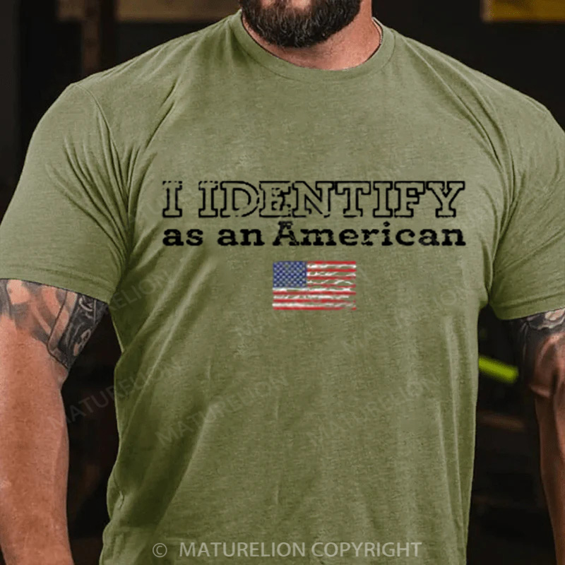 Maturelion Men's T-shirt I Identify as an American Cotton T-shirt