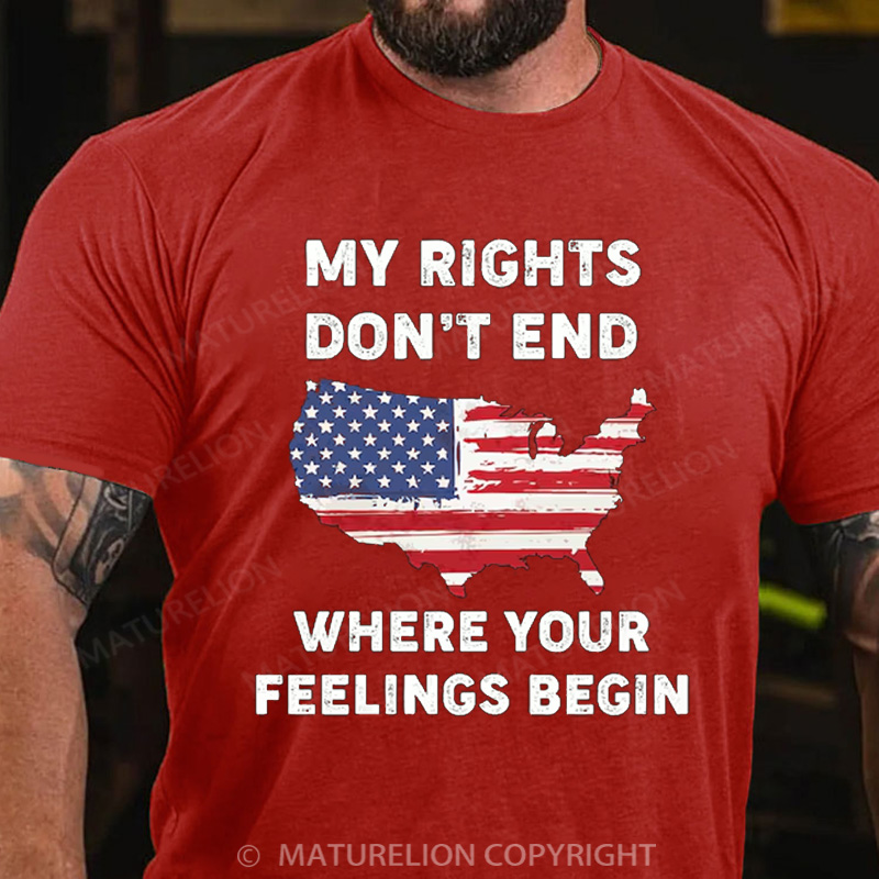 Maturelion Men's T-shirt My Rights Don't End Where Your Feelings Begin Cotton T-shirt
