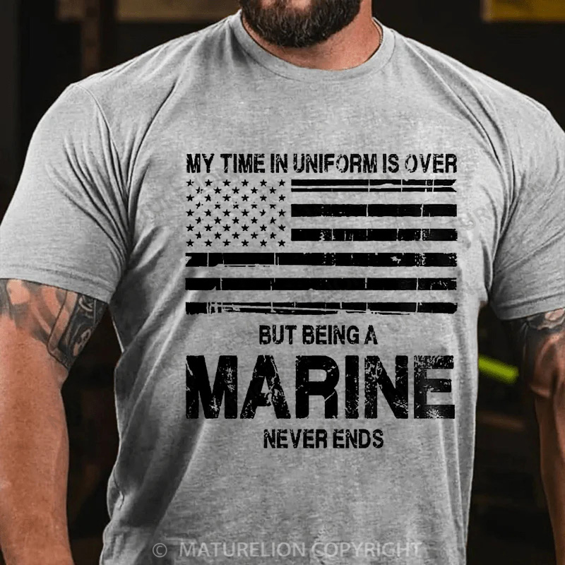 Maturelion Men's T-shirt My Time In Uniform Is Over But Being A Veteran Never Ends Cotton T-shirt