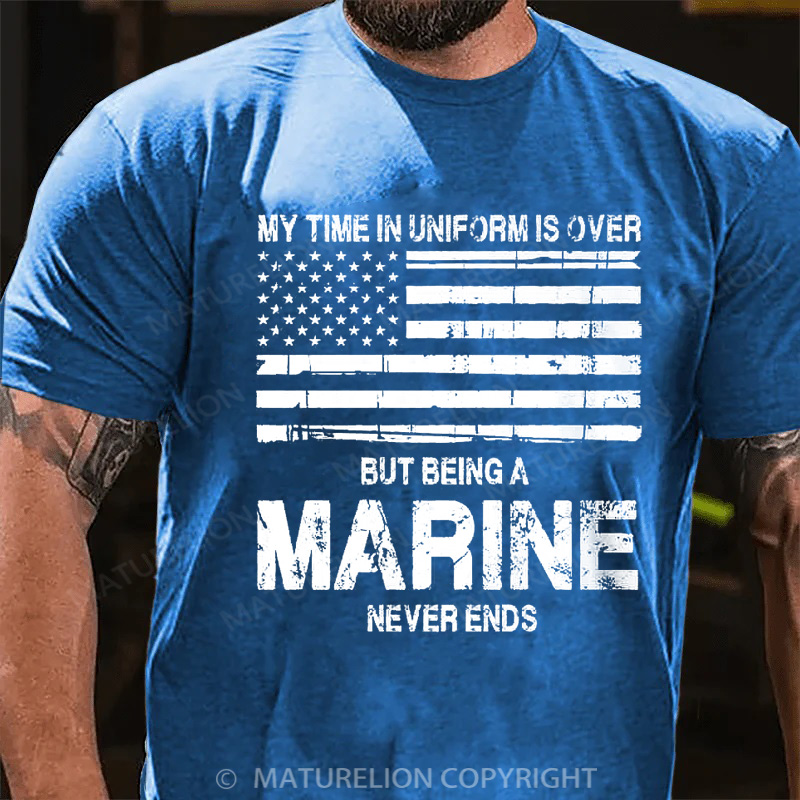 Maturelion Men's T-shirt My Time In Uniform Is Over But Being A Veteran Never Ends Cotton T-shirt
