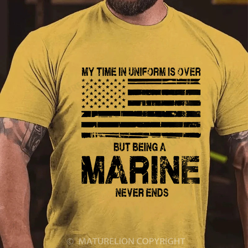 Maturelion Men's T-shirt My Time In Uniform Is Over But Being A Veteran Never Ends Cotton T-shirt