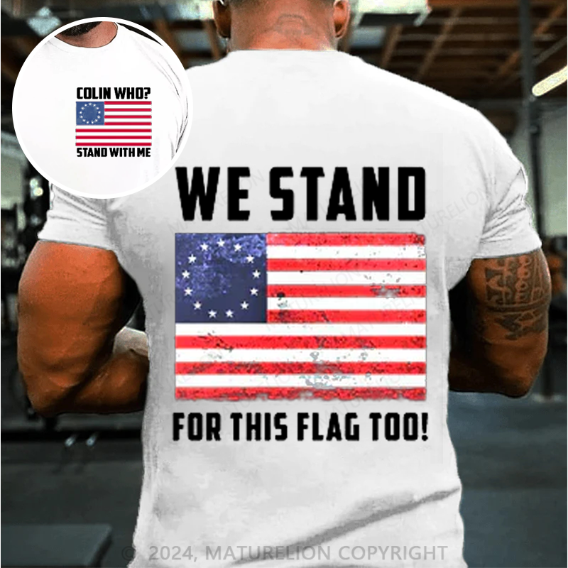 Maturelion Men's T-shirt Betsy Ross Stand For The Flag Cotton T-shirt
