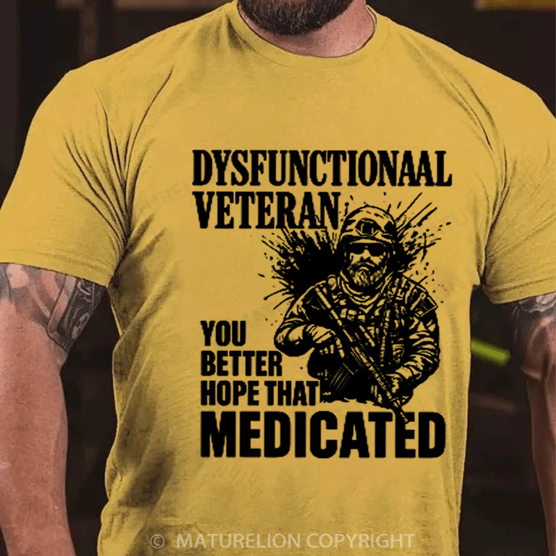 Maturelion Men's T-shirt Medicated Humor for Veterans Cotton T-shirt