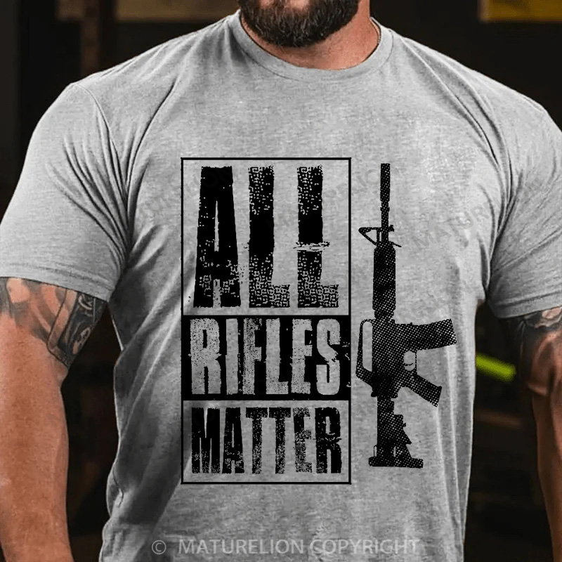 Maturelion Men's T-Shirt All Rifles Matter Cotton T-Shirt