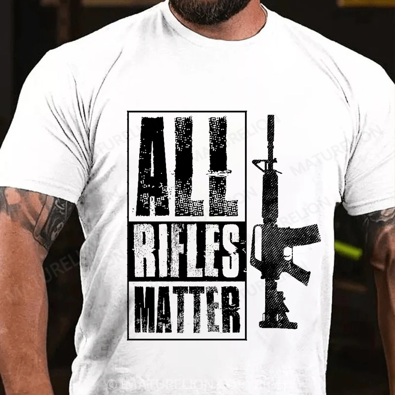 Maturelion Men's T-Shirt All Rifles Matter Cotton T-Shirt