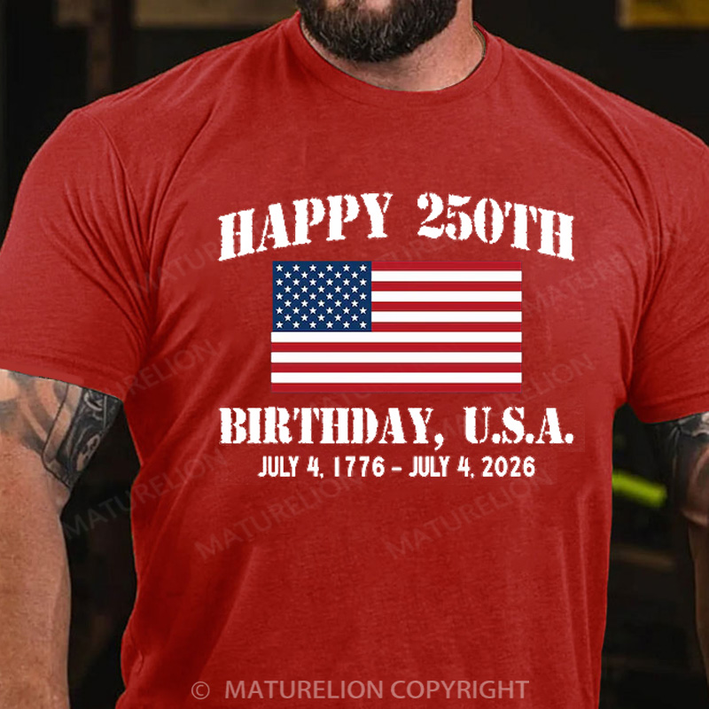 Maturelion Men's T-Shirt Happy 250th Birthday Cotton T-Shirt