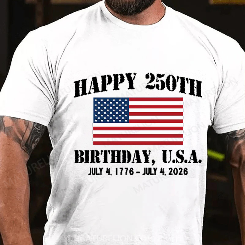 Maturelion Men's T-Shirt Happy 250th Birthday Cotton T-Shirt