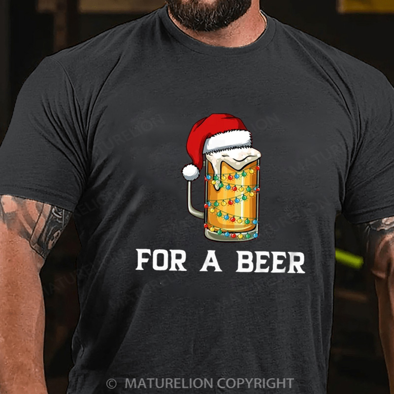Maturelion Men's T-Shirt For a Beer Cotton T-Shirt