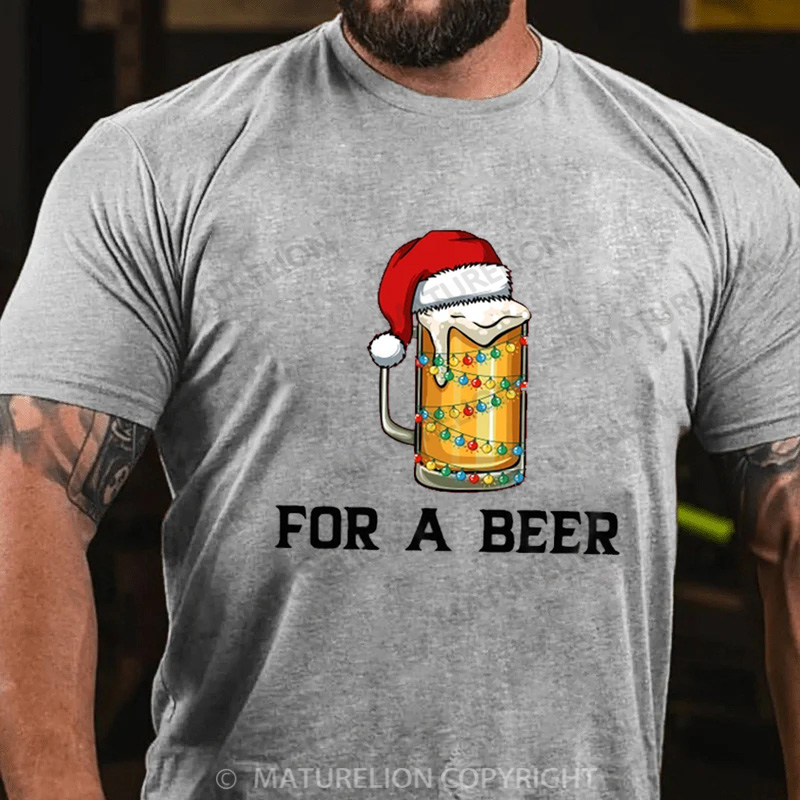 Maturelion Men's T-Shirt For a Beer Cotton T-Shirt