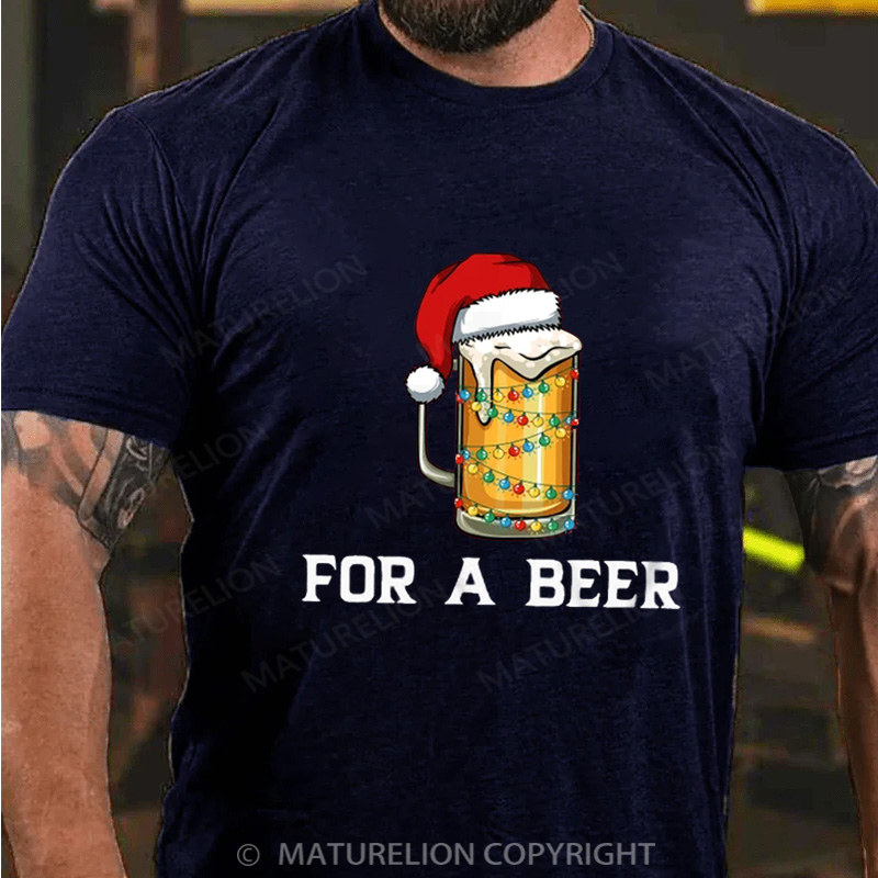 Maturelion Men's T-Shirt For a Beer Cotton T-Shirt