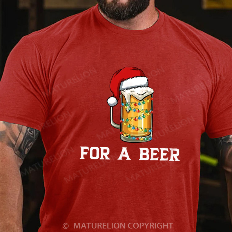 Maturelion Men's T-Shirt For a Beer Cotton T-Shirt