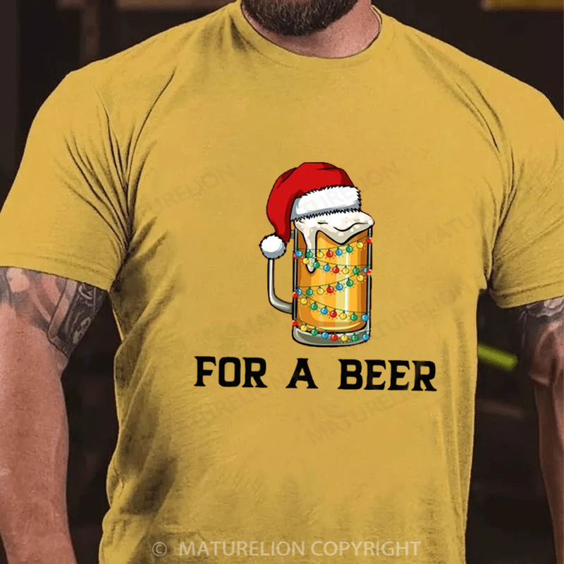Maturelion Men's T-Shirt For a Beer Cotton T-Shirt
