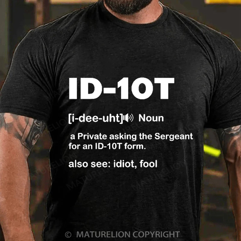 Maturelion Men's T-Shirt ID-10T Military Humor Cotton T-Shirt