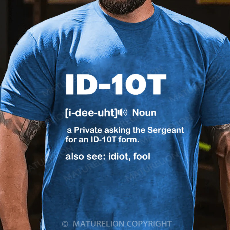Maturelion Men's T-Shirt ID-10T Military Humor Cotton T-Shirt