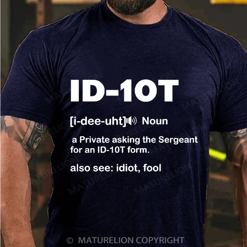 Maturelion Men's T-Shirt ID-10T Military Humor Cotton T-Shirt