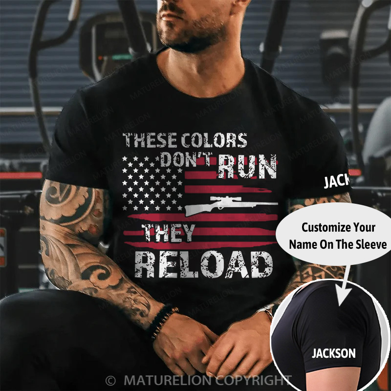Maturelion Men's T-Shirt These Colors Don't Run They Reload 2nd Amendment Cotton T-Shirt