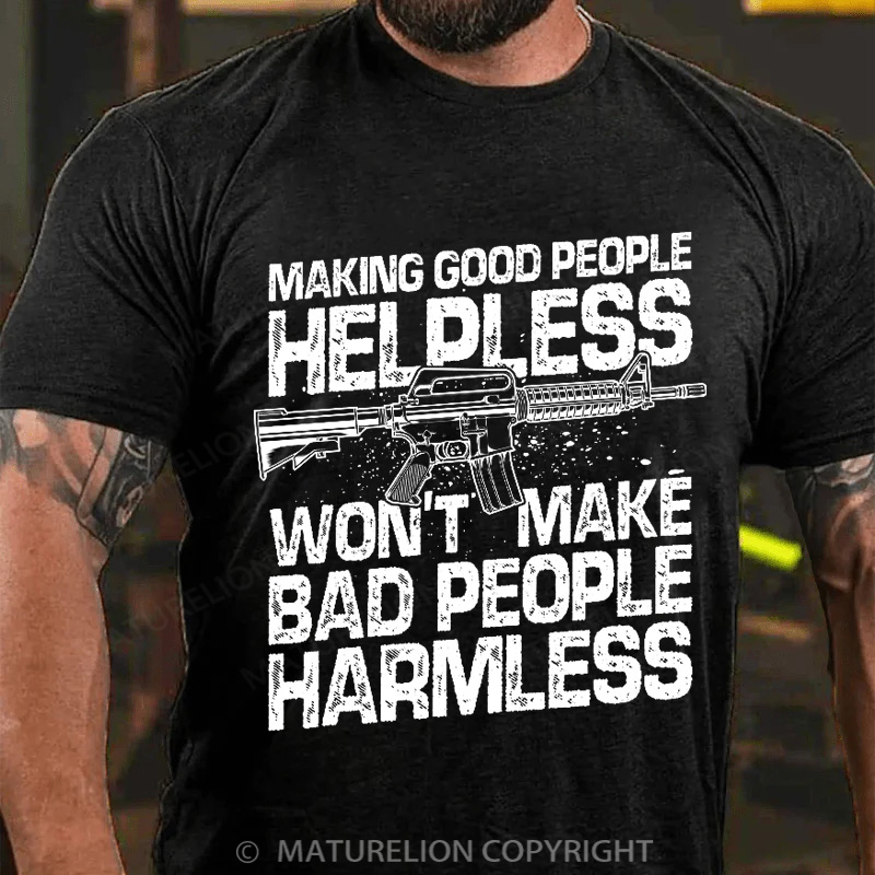 Maturelion Men's T-Shirt Making Good People Helpless Cotton T-Shirt