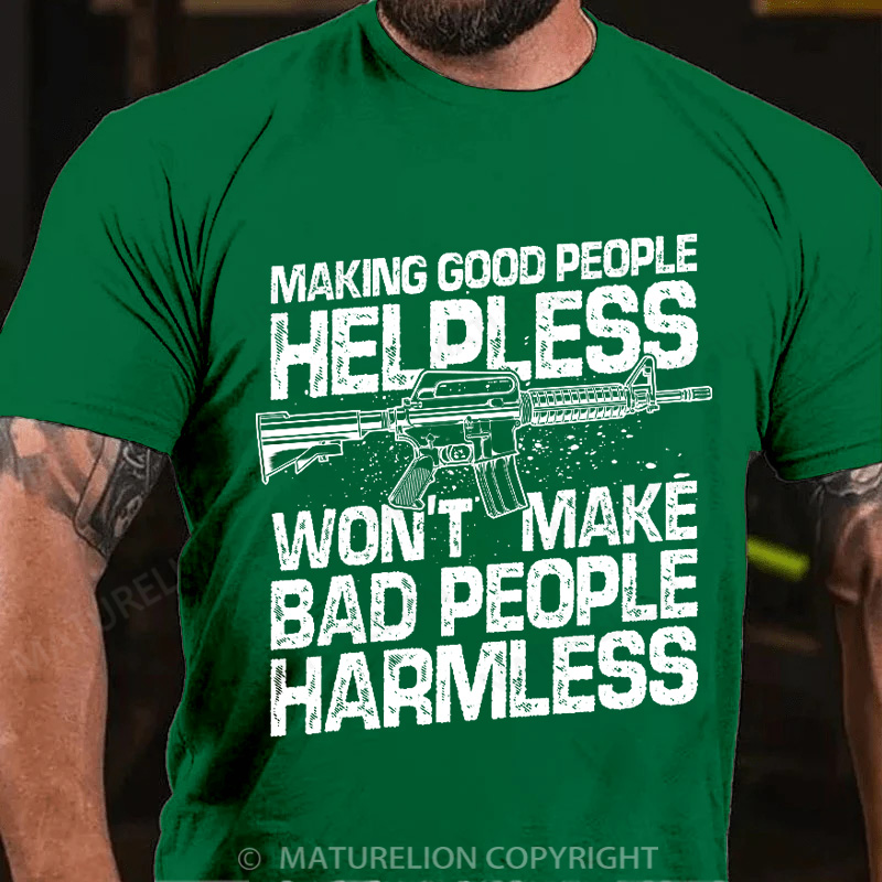Maturelion Men's T-Shirt Making Good People Helpless Cotton T-Shirt