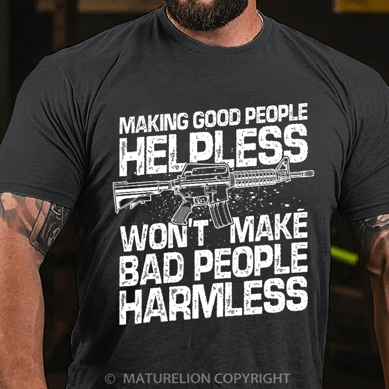 Maturelion Men's T-Shirt Making Good People Helpless Cotton T-Shirt