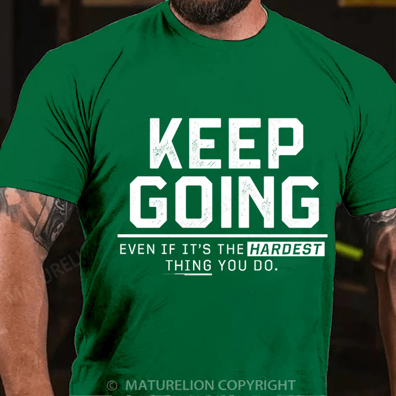 Maturelion Men's T-Shirt Keep Going Cotton T-Shirt