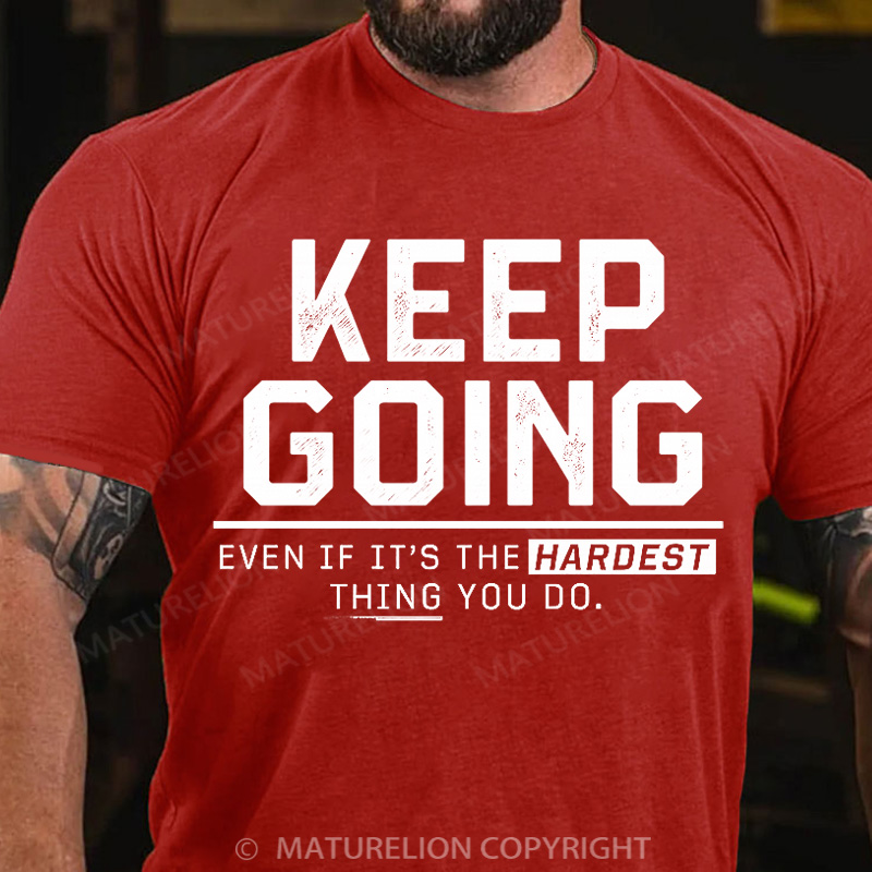 Maturelion Men's T-Shirt Keep Going Cotton T-Shirt