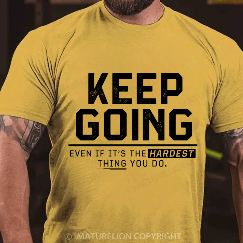Maturelion Men's T-Shirt Keep Going Cotton T-Shirt
