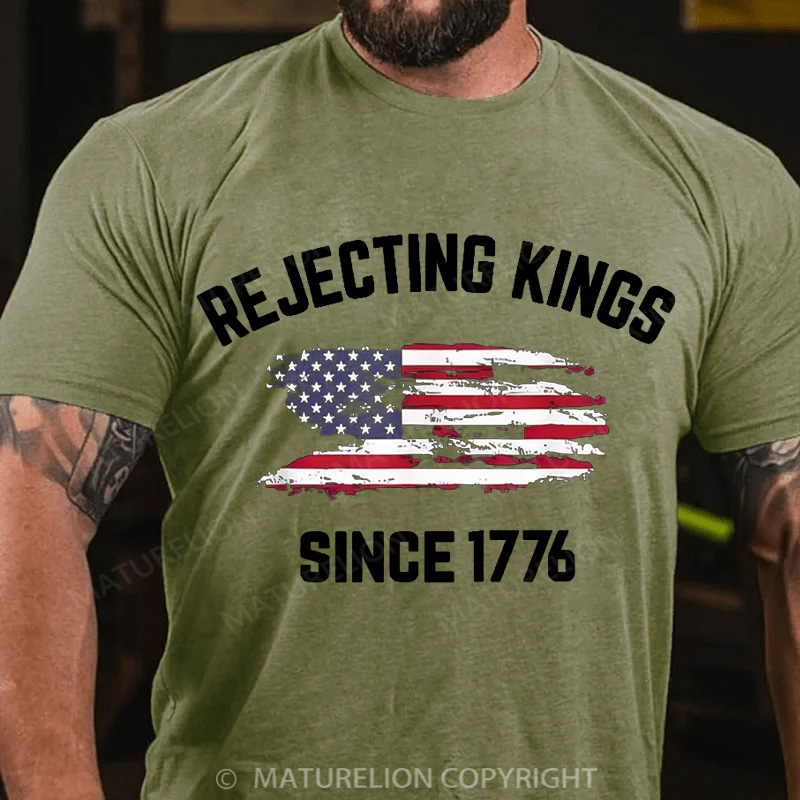 Maturelion Men's T-Shirt Rejecting Kings Since 1776 Cotton T-Shirt