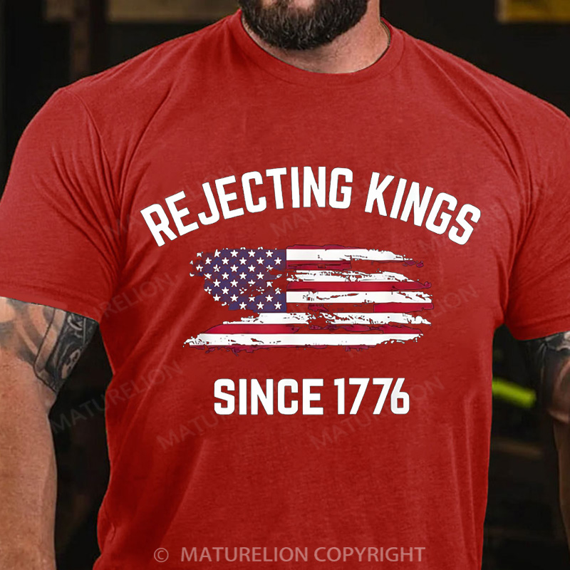 Maturelion Men's T-Shirt Rejecting Kings Since 1776 Cotton T-Shirt