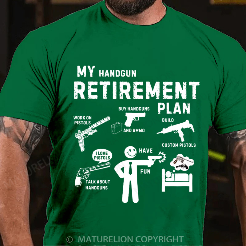 Maturelion Men's T-Shirt My pistol retirement plan Cotton T-Shirt