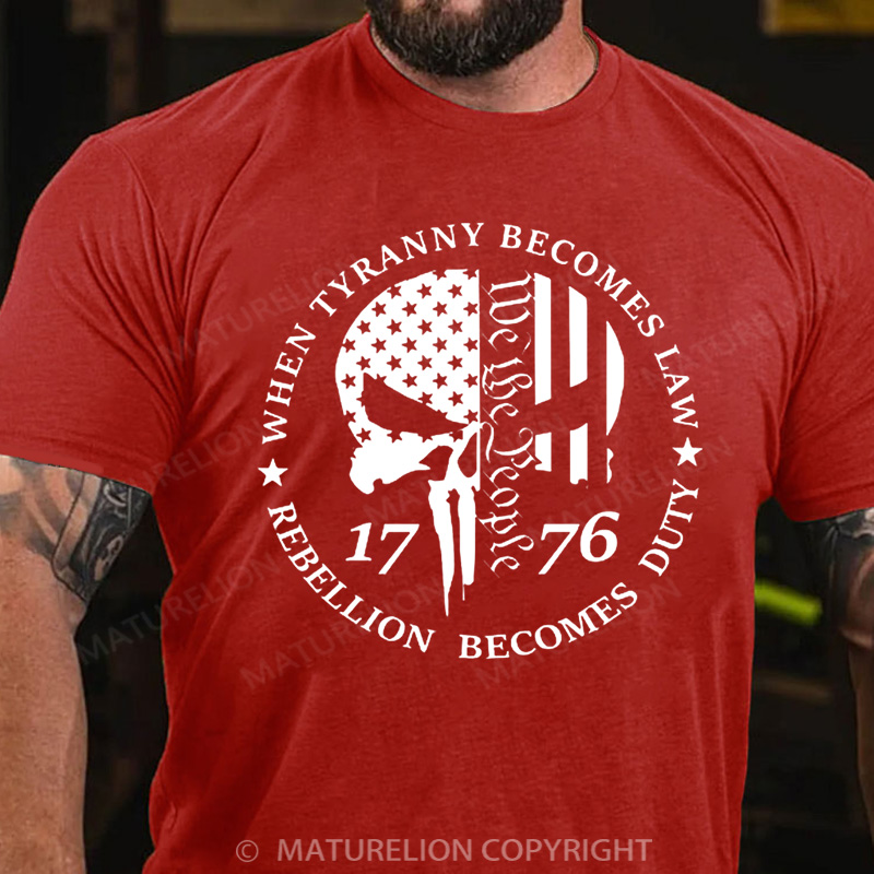 Maturelion Men's T-Shirt When Tyranny Becomes Law Cotton T-Shirt