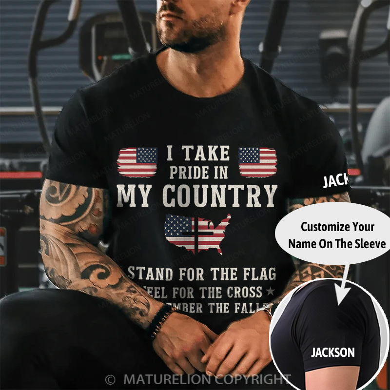 Maturelion Men's T-Shirt I Take In My Country, I Stand For The Flag And Remember The Fallen American Cotton T-Shirt