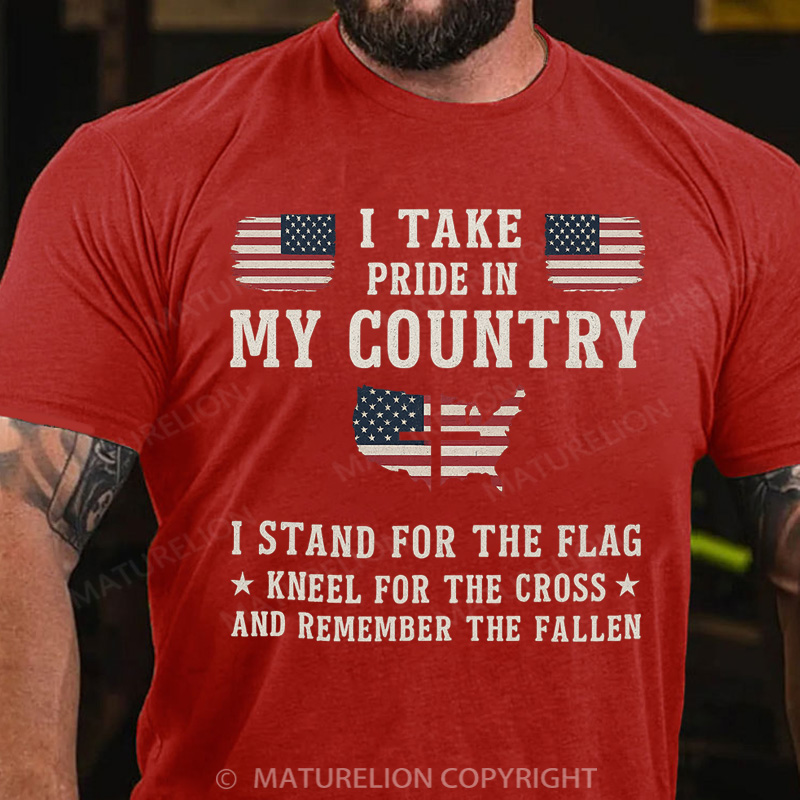 Maturelion Men's T-Shirt I Take In My Country, I Stand For The Flag And Remember The Fallen American Cotton T-Shirt