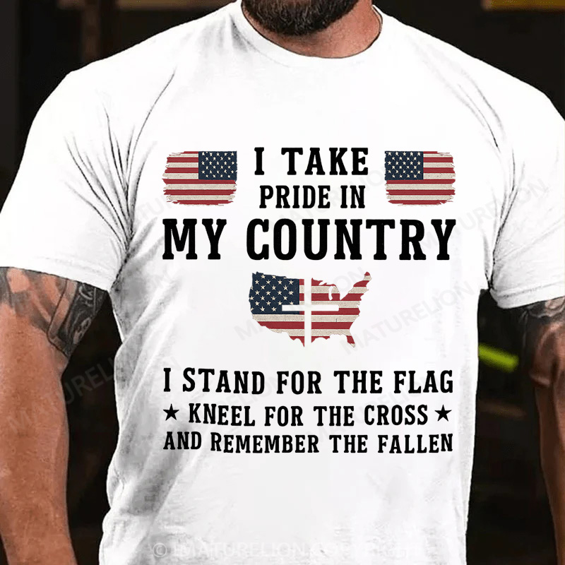 Maturelion Men's T-Shirt I Take In My Country, I Stand For The Flag And Remember The Fallen American Cotton T-Shirt