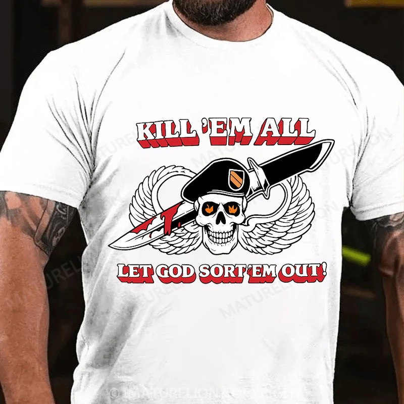 Maturelion Men's T-Shirt Kill ’Em All Let God Sort ’Em Out Cotton T-Shirt