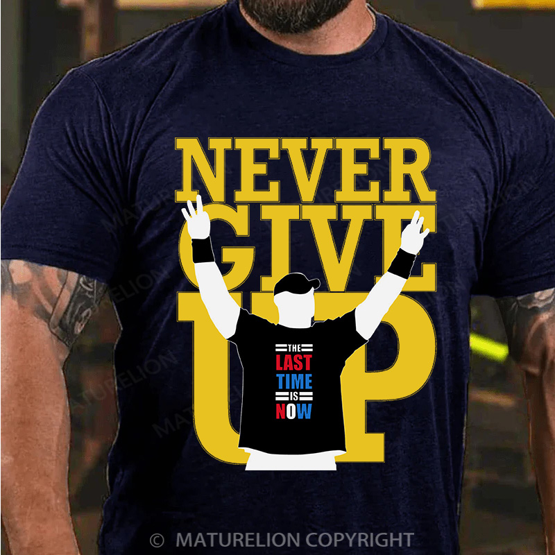 Maturelion Men's T-Shirt The Last Time Is Now Cotton T-Shirt