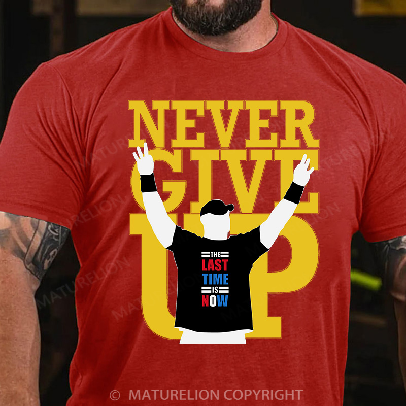 Maturelion Men's T-Shirt The Last Time Is Now Cotton T-Shirt