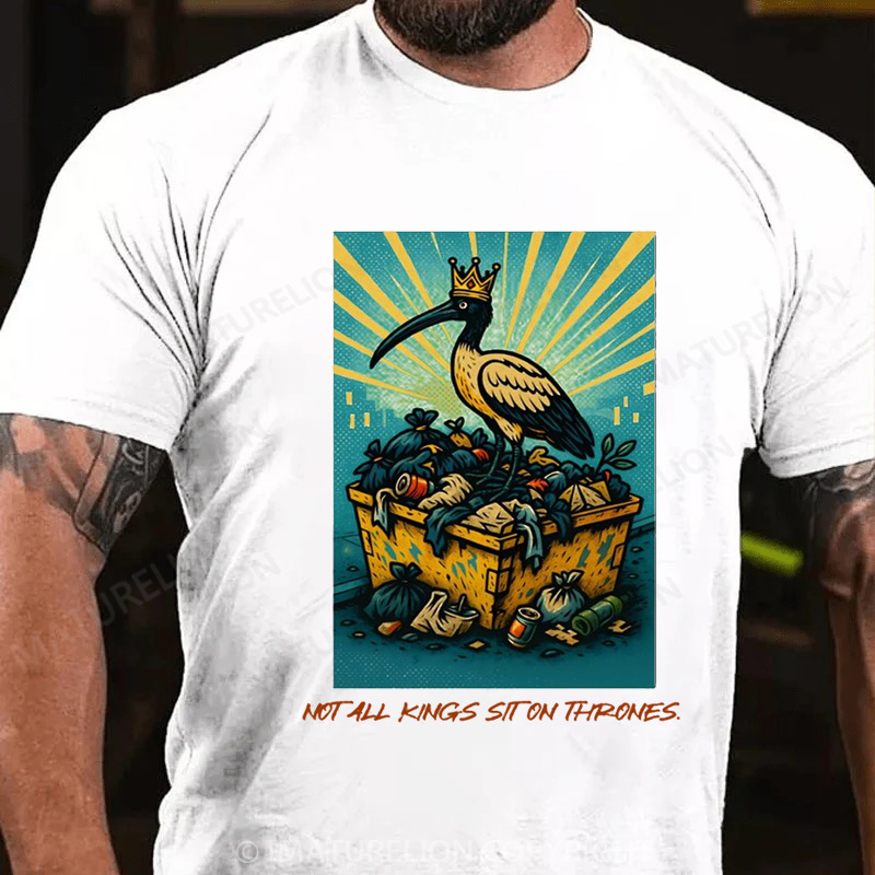Maturelion Australia T-Shirt Not All Kings Sit on Thrones Cotton T-Shirt