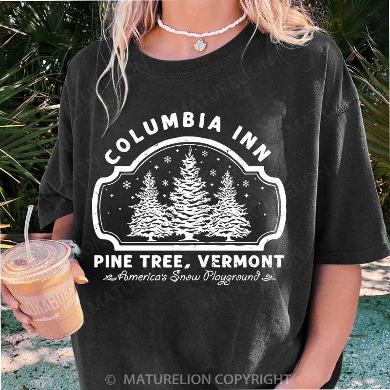 Maturelion Women's T-Shirt Columbia Inn Pine Tree Vermont DTG Washed T-Shirt