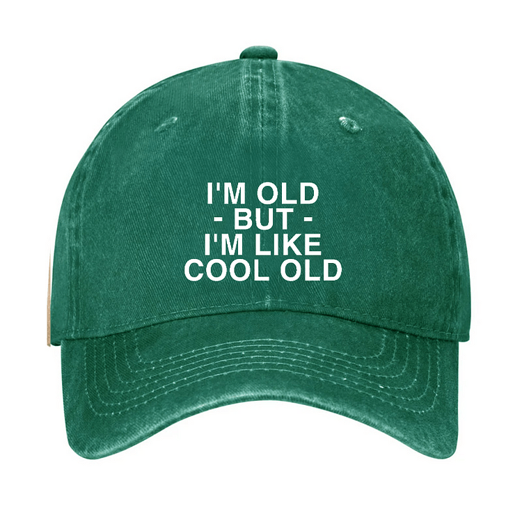 Maturelion 'm Old But I'm Like Cool Old Funny Hat-Maturelion