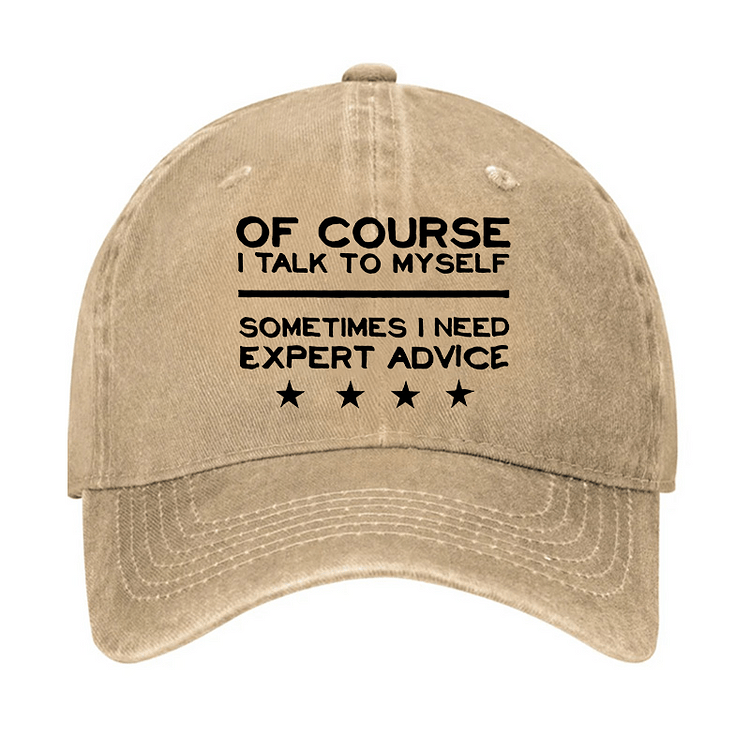 Maturelion Funny Of Course I Talk To Myself Cap-Maturelion