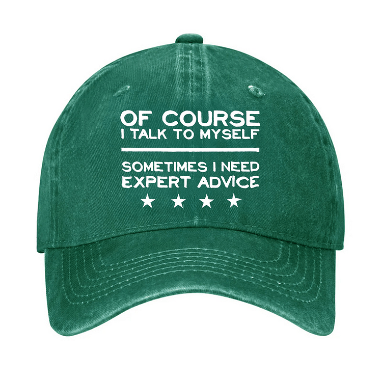 Maturelion Funny Of Course I Talk To Myself Cap-Maturelion