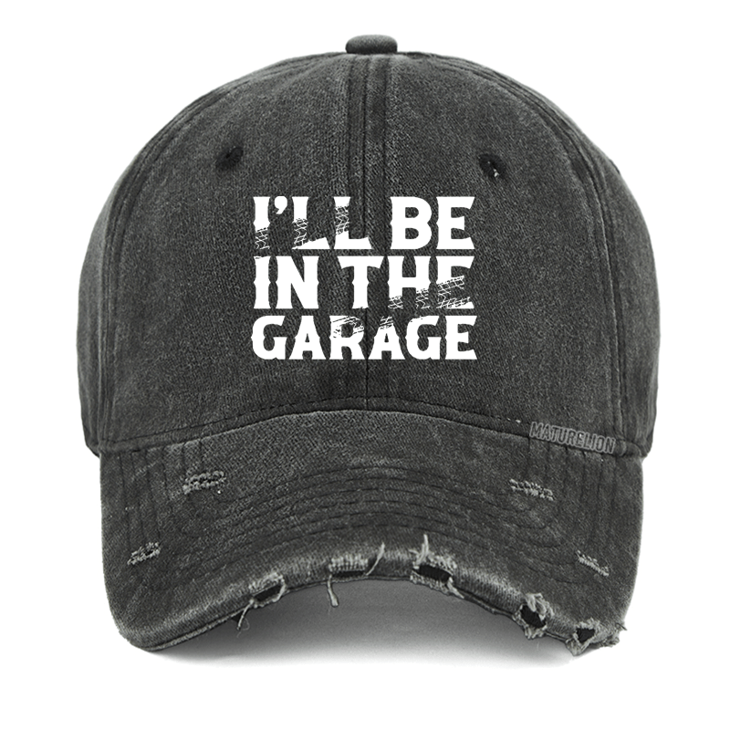 Maturelion I'll Be In The Garage Washed Vintage Cap-Maturelion
