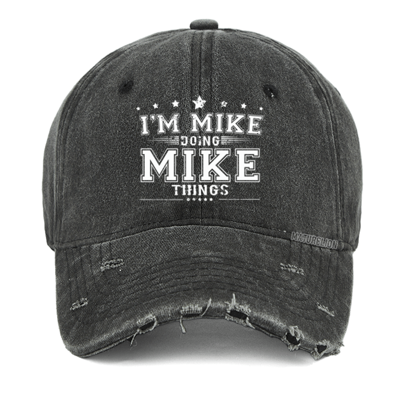 Maturelion I'm Mike Doing Mike Things Men's Washed Vintage Cap-Maturelion